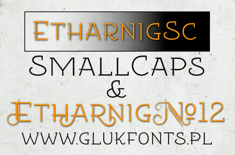 Fonts EtharnigNo12, Etharnig SmallCaps made by gluk